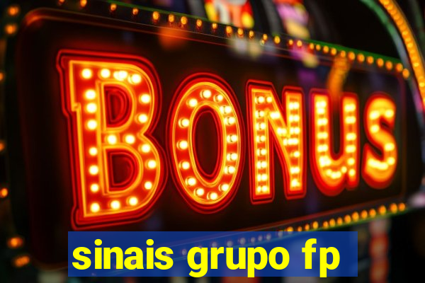 sinais grupo fp